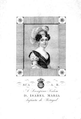 Sua A. R. a Serenissima Senhora D. Isabel Maria, Infanta de Portugal